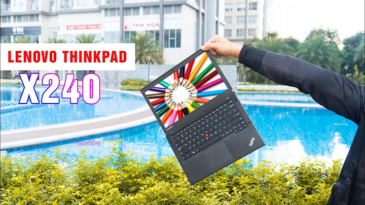 Đánh giá laptop lenovo thinkpad x240