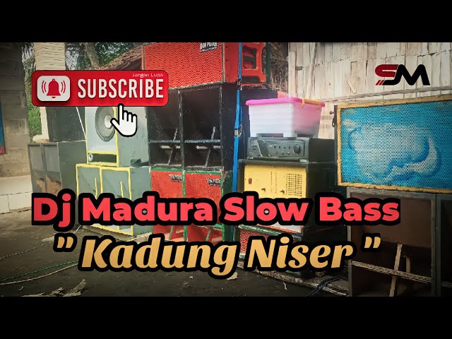 DJ MADURA SLOW BASS ||  KADUNG NISER || PSSP AUDIO || SALSYABILA MEDIA class=