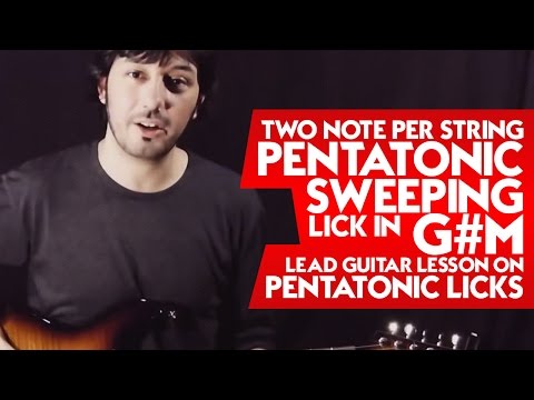 Two Note Per String Pentatonic Sweeping Lick in G#m - Lead Guitar Lesson on Pentatonic Licks