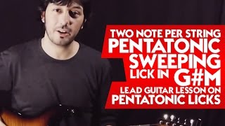 Two Note Per String Pentatonic Sweeping Lick in G#m - Lead Guitar Lesson on Pentatonic Licks