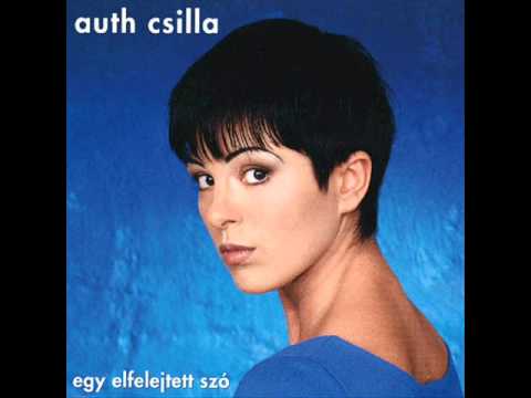Csilla Auth - Egy Elfelejtett Szó