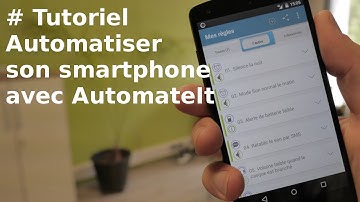[TUTORIEL] Comment automatiser le fonctionnement de votre smartphone (AutomateIt)