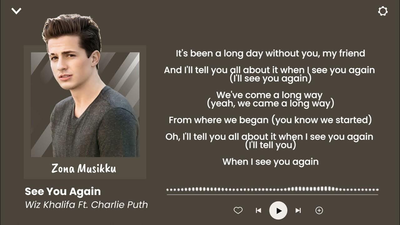 And i see you again. See you again чарли пут текст. see you again (feat. charlie puth) wiz khalifa feat. charlie puth. see you again wiz. see you again текст перевод.