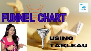 How To Create A Funnel Chart In Tableau || Learn  Funnel Chart  Using Tableau In Just 5 Min