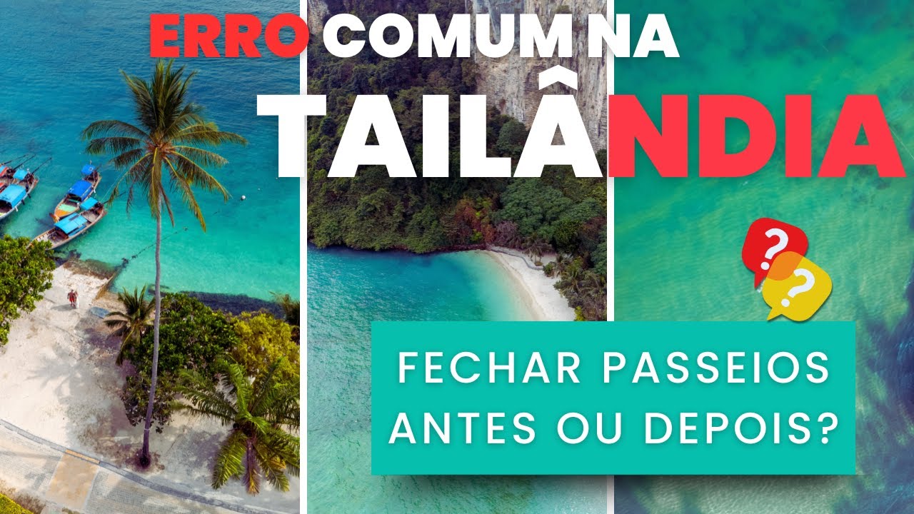 PASSEIOS na TAILÂNDIA: Quando devo reservar? | TAILANDIANDO 