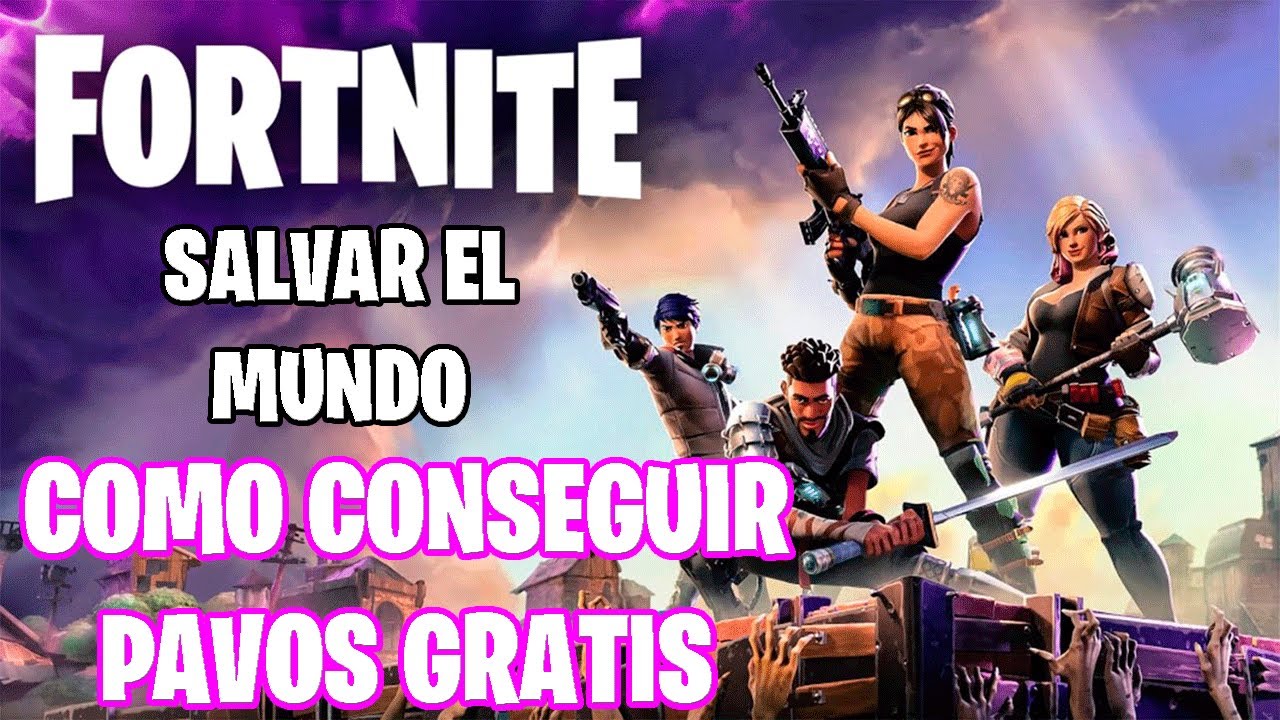 💪⭐COMO CONSEGUIR PAVOS EN FORTNITE SALVAR EL MUNDO💪⭐ ...