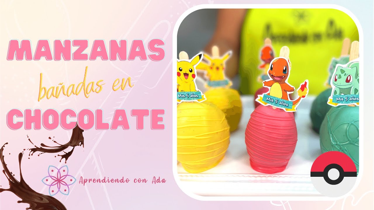 Manzanas bañadas en chocolate POKEMON - Ada Zegarra - YouTube