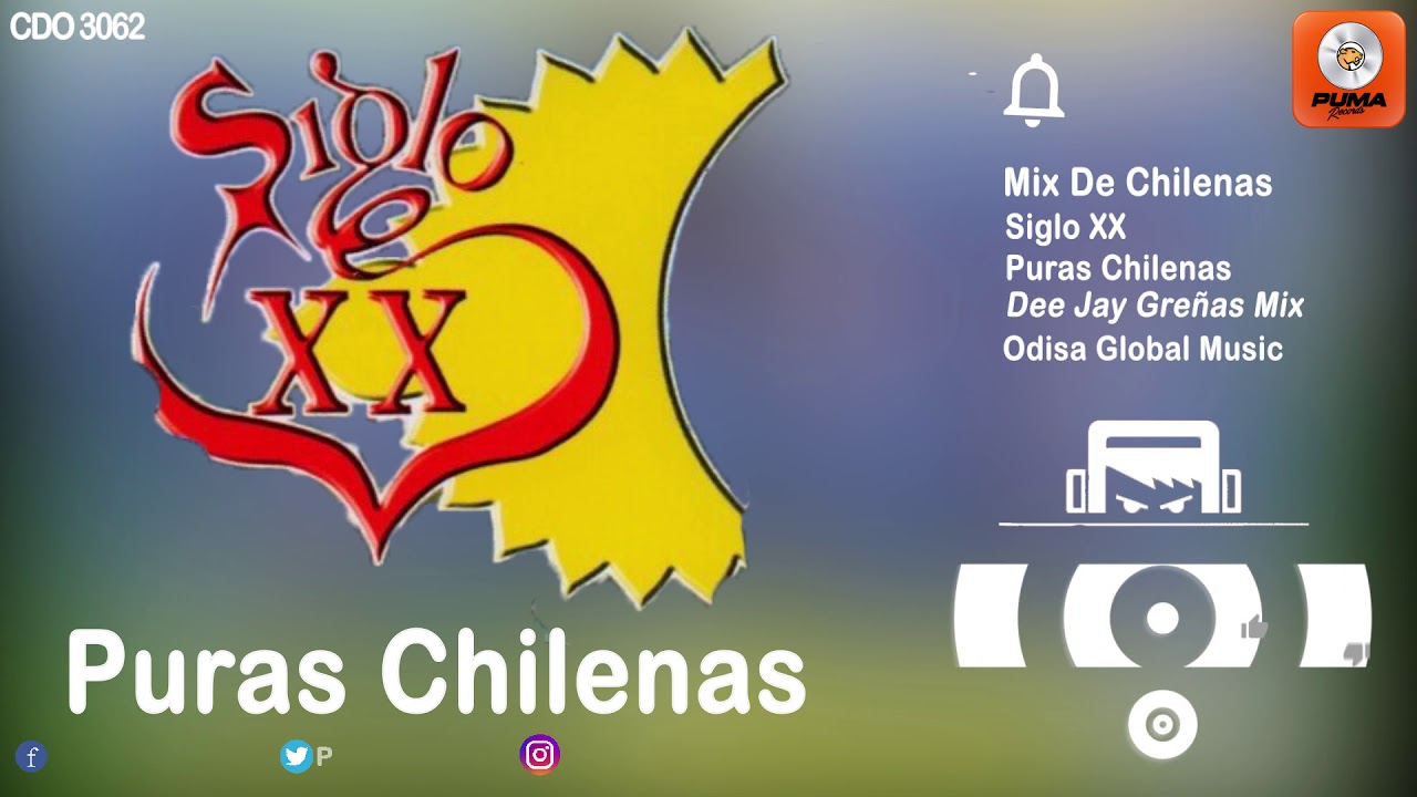 Mix De Chilenas - Siglo XX - Puras Chilenas - Odisa Global Music