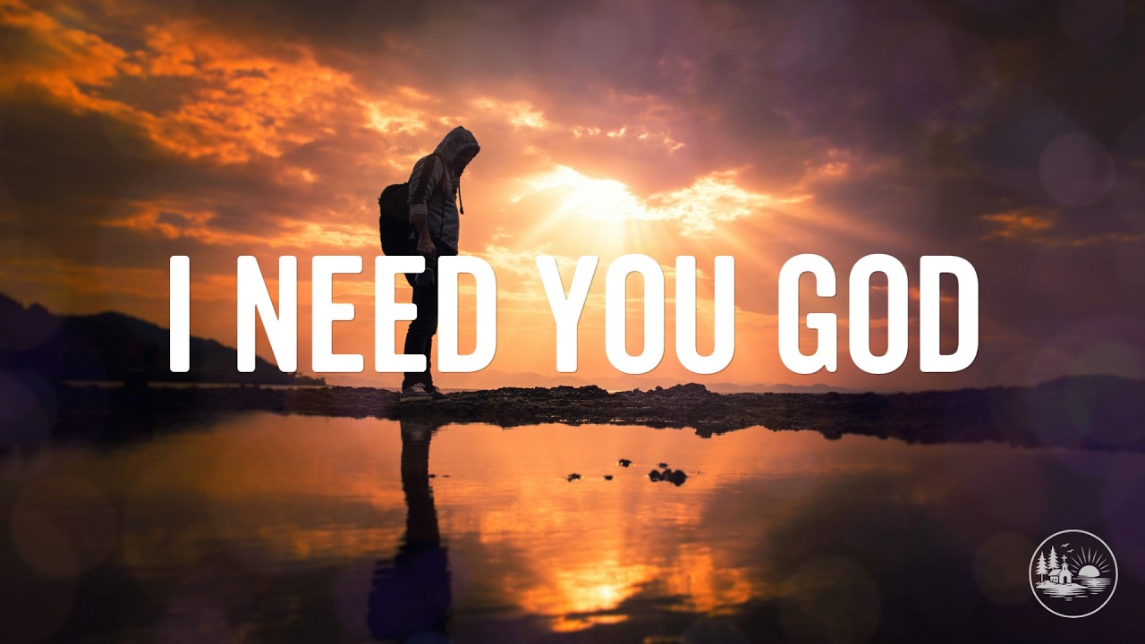 God I Need You More Than Ever (If You Feel Overwhelmed, Listen to This ...