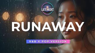 RunAway Acoustic (R&B x POP Version) – Late Night PH