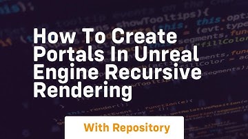 How to create portals in unreal engine recursive rendering