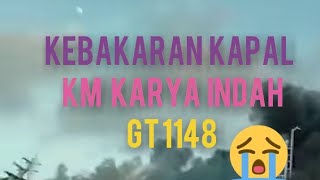 Terjadi Kebakaran Kapal km Karya Indah GT1148 Bertolak dari Pelabuhan Ternate Tujuan Sanana
