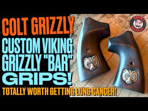 Custom Colt VIKING Grizzly "Bar" Grips!..(Totally Worth Getting Lung Cancer!)