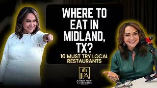 Moving to Midland TX? 10 Local Restaurants You NEED to Try (2026 Guide)