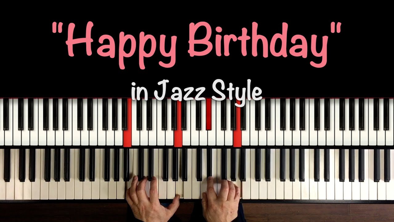 Happy Birthday in Jazz Style - YouTube