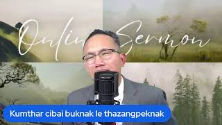 Kumthar cibai buknak le thazangpeknak