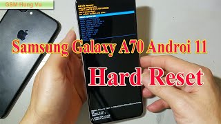 Samsung Galaxy A70 Hard Reset Android 11 when forgot Pattern lock - Gsm Hung Vu.