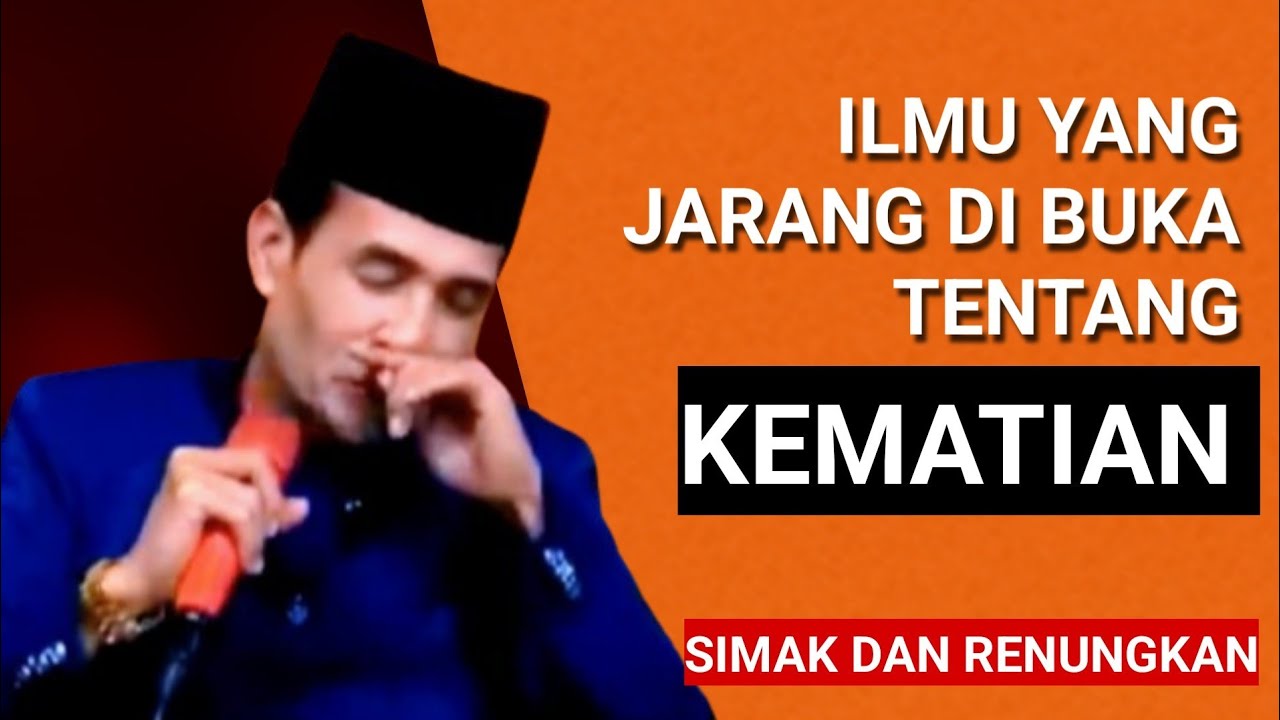 KH. MUKHLASON ROSYID 🔴 ILMU YANG JARANG DI BUKA TENTANG KEMATIAN