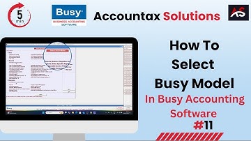 How to Select Busy Model in Busy Accounting Software || Amit Gupta