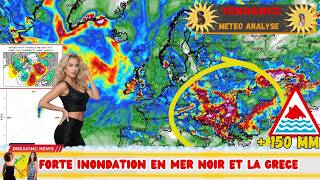 ⛈️ 🌡️FORTE INONDATION EN MER NOIR ET LA GRECE 🌡️⛈️