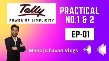 Tally. ERP 9 Full Course in Marathi | Episode 1- Practical No.1 & 2