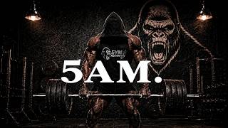 5AM — WIN THE MORNING. BUILD THE DISCIPLINE. (BRUTAL GYM MOTIVATION 2026)