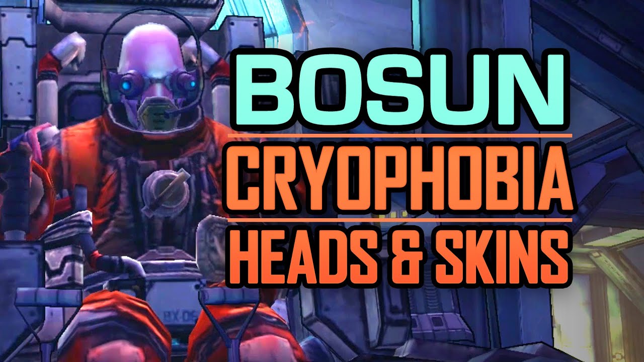 Borderlands The Pre Sequel | Bosun Drops Cryophobia Heads & Skins