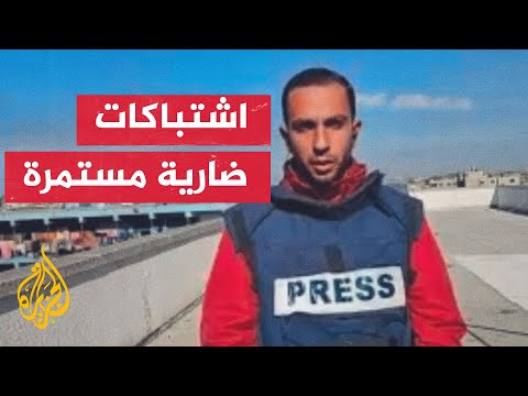 انفجارات ضخمة جراء اشتباكات بين المقاومة الفلسطينية وقوات الاحتلال الإسرائيلي