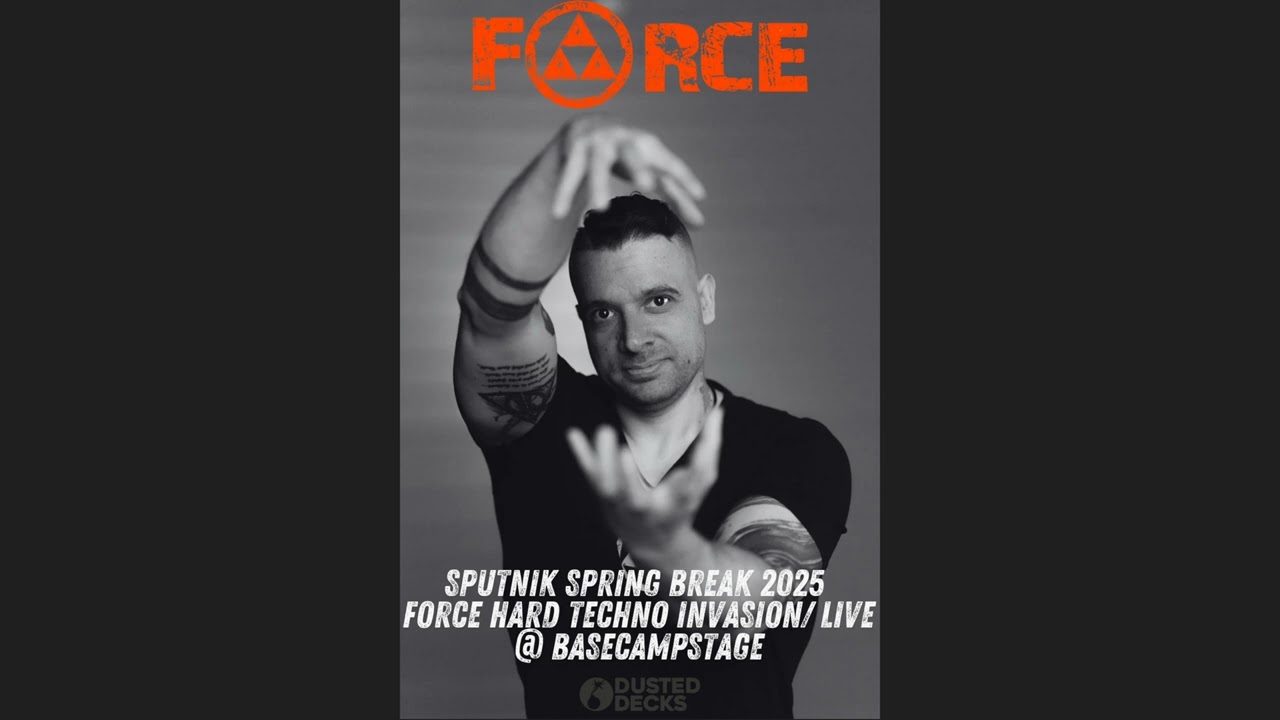 Sputnik Spring Break 2025    Force    Hard Techno Invasion  Live @ BaseCampStage