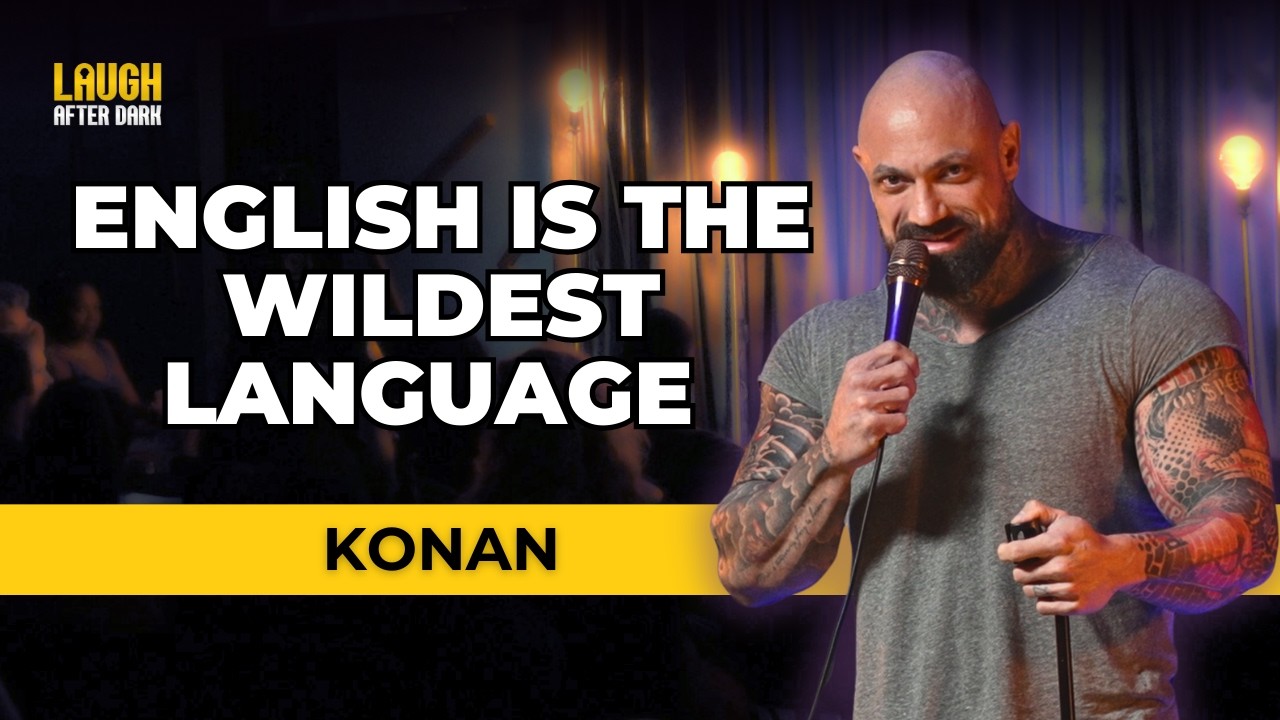 English Is the Wildest Language | Konan | Stand Up Comedy