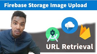 Firebase Storage Image Upload and URL Retrieval Tutorial