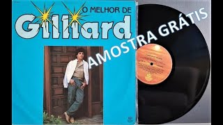 O Melhor de Gilliard (Parte 1) - Coletânea Nacional - (Vinil - 1987) - Baú Musical