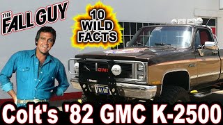 10 Wild Facts About Colt's '82 GMC K2500  The Fall Guy