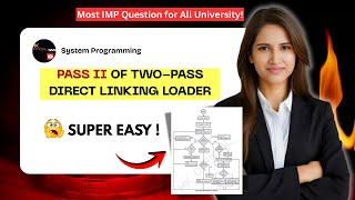 Pass II of Two-Pass Direct Linking Loader (DLL) | System Programming | Super EASY!
