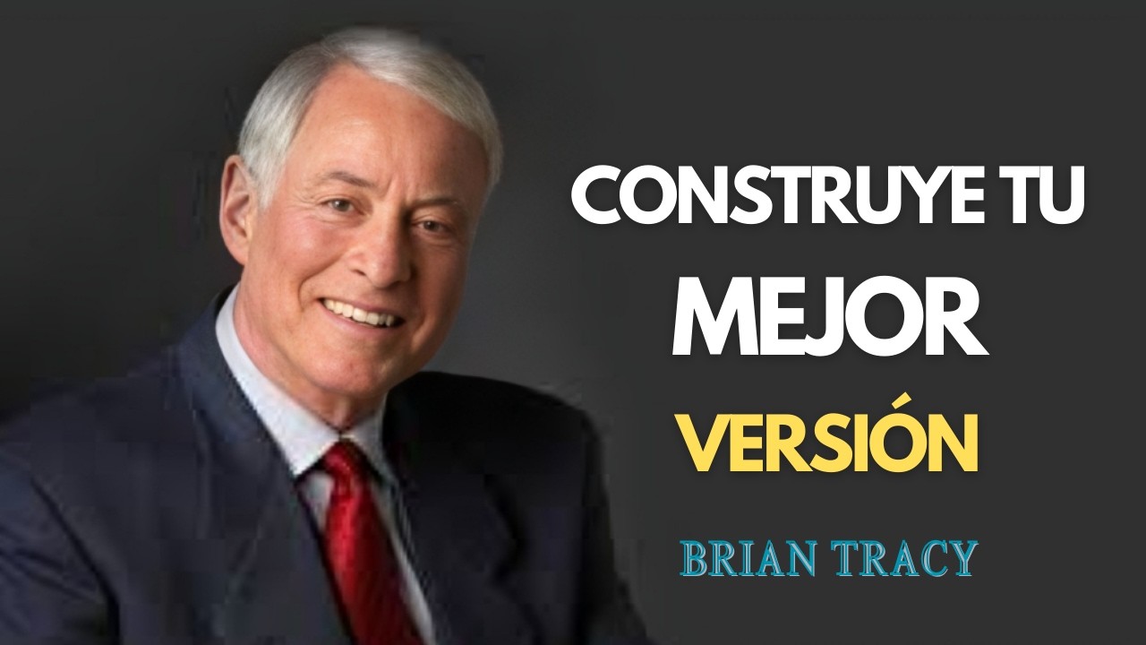 Haz de ti mismo tu MEJOR PROYECTO 🧠 | Brian Tracy