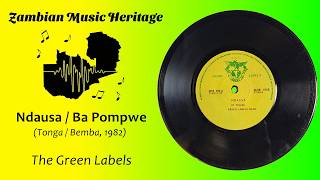 Green Labels - Ndausa / Ba Pompwe - Zambian Single (Tonga/Bemba, 1983?)