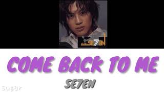 Video thumbnail of "【かなるび/日本語字幕/歌詞】SE7EN - 와줘(COME BACK TO ME)"