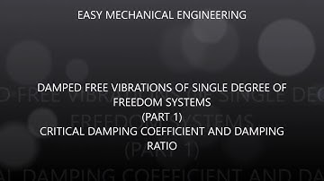 Damped free vibrations of single degree of freedom systems (part-1)
