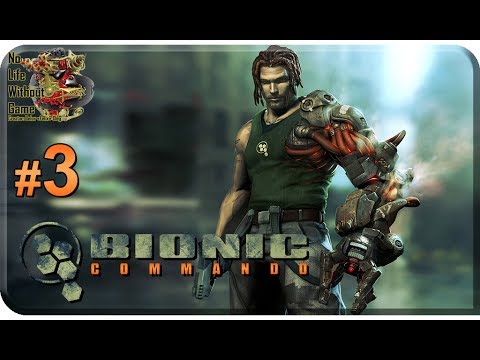 Видео: Bionic Commando[#3] - Прохождение на русском(Без комментариев)