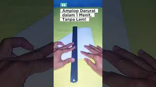 Amplop darurat dalam 1 menit, tanpa lem! #fyp #diy #creative #tricks #tips