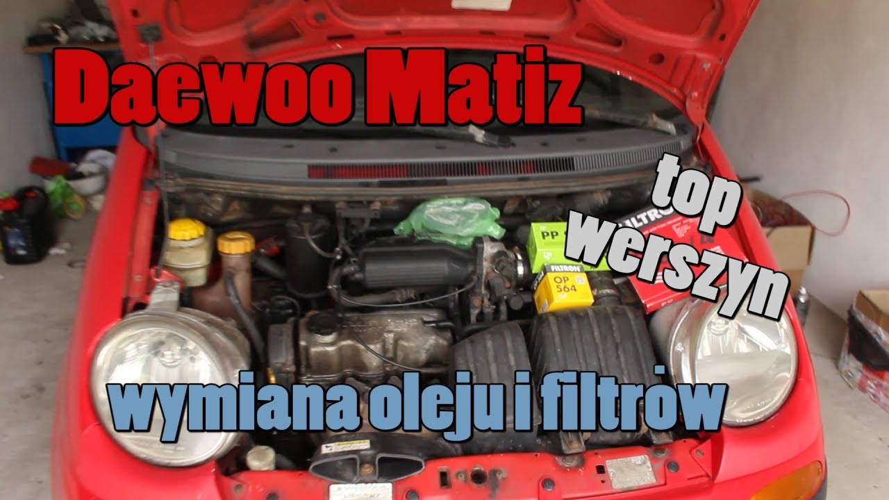 Wymiana filtrów i oleju w Matizie YouTube