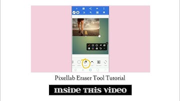 Pixellab Eraser Tool Tutorial, Erase Photo