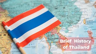 Brief History of Thailand