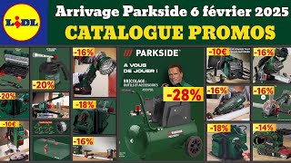 catalogue LIDL Parkside du 6 février 2025 ✅Arrivage bricolage parkside 🔥Promos SilverCrest MasterPro