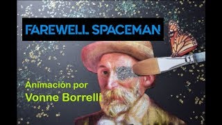 Farewell Spaceman - animación por Vonne Borrelli