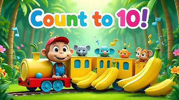 Count to 10 with Milo the Monkey’s Banana Train | Fun Jungle Numbers Learning for Kids
