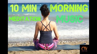 🔴10 Min Morning Meditation Music - a relaxing musical video by CTV screenshot 5