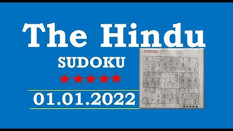 The Hindu  Sudoku Jan 01, 2022 - 5 Star - Step by Step Solution Clearly Explained