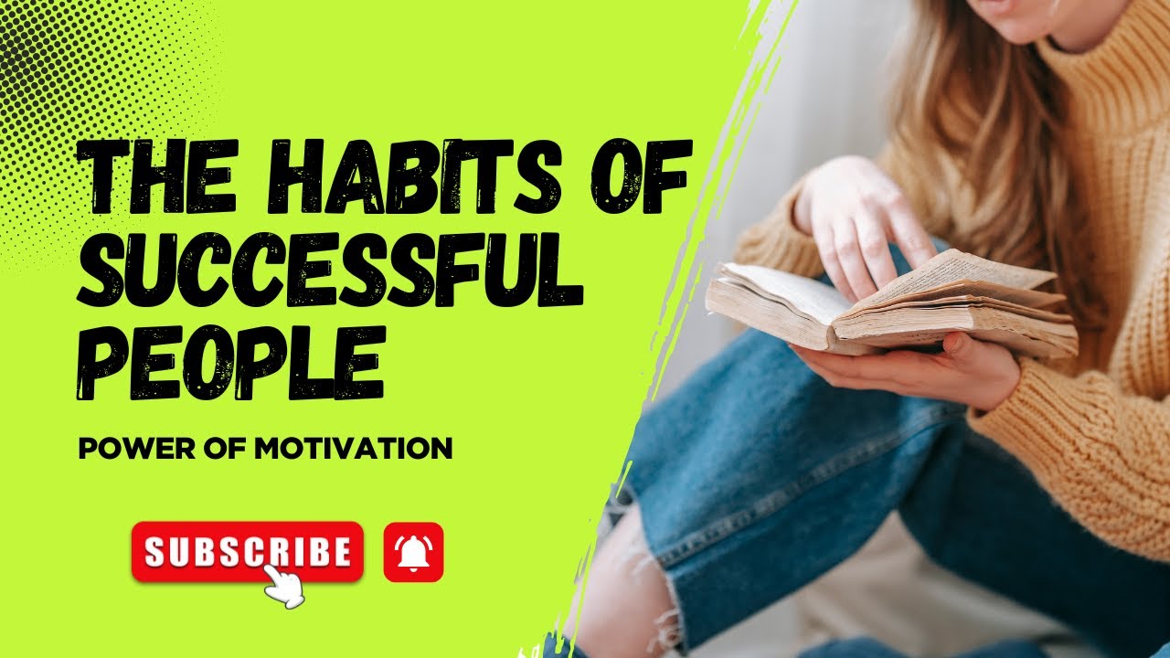HABITS OF SUCCESSFUL PEOPLE - YouTube