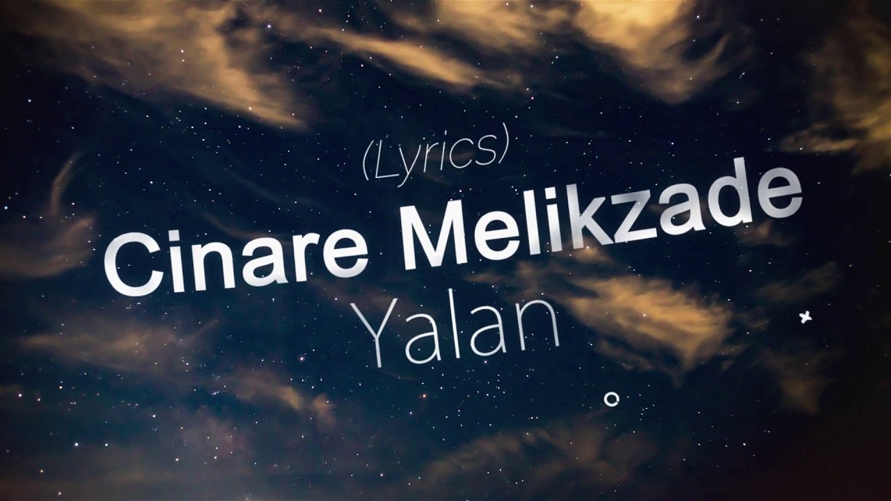 Lyrics Yalan Cinare Melikzade Sadiq Haji Yeni Youtube Kareoke vurulmuşam cinare melikzade sadiq haji lyrics. lyrics yalan cinare melikzade sadiq haji yeni